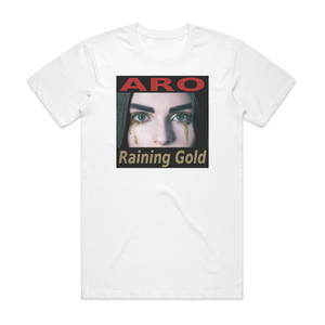 ARO Raining Gold Album Cover T-Shirt White ARO Raining Gold Album Cover T-Shirt White
