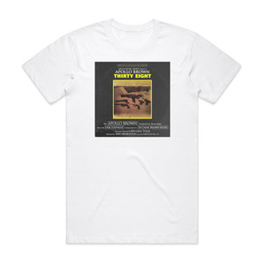 Apollo Brown Thirty Eight 1 Album Cover T-Shirt White Apollo Brown Thirty Eight 1 Album Cover T-Shirt White