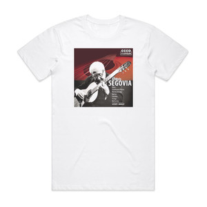 Andres Segovia Andrs Segovia Album Cover T-Shirt White Andres Segovia Andrs Segovia Album Cover T-Shirt White