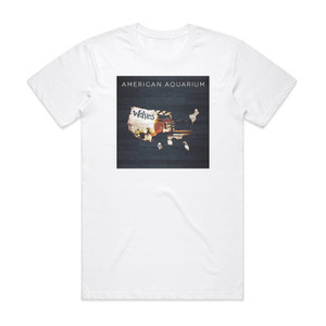 American Aquarium Wolves Album Cover T-Shirt White American Aquarium Wolves Album Cover T-Shirt White