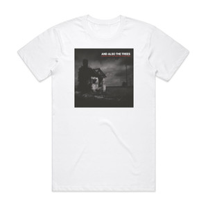 And Also The Trees Listen For The Rag And Bone Man Album Cover T-Shirt White