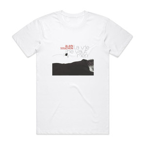 Alain Souchon La Vie Ne Vaut Rien Album Cover T-Shirt White