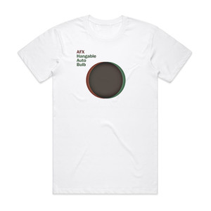 AFX Hangable Auto Bulb Ep Album Cover T-Shirt White AFX Hangable Auto Bulb Ep Album Cover T-Shirt White