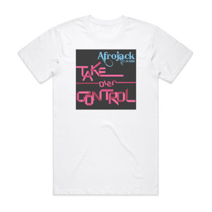 Afrojack Take Over Control Album Cover T-Shirt White Afrojack Take Over Control Album Cover T-Shirt White