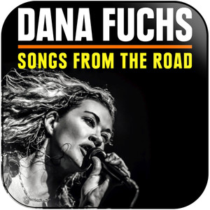 Dana Fuchs Songs From The Road Album Cover Sticker