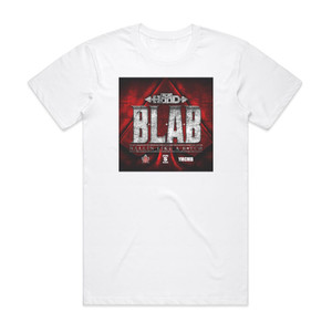 Ace Hood Blab Ballin Like A Btch Album Cover T-Shirt White