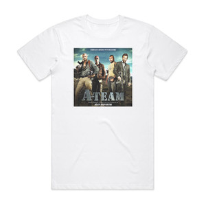 Alan Silvestri The A Team Album Cover T-Shirt White Alan Silvestri The A Team Album Cover T-Shirt White