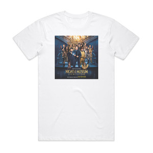 Alan Silvestri Night At The Museum Secret Of The Tomb Album Cover T-Shirt White