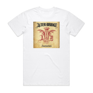 Alter Bridge Isolation 1 Album Cover T-Shirt White Alter Bridge Isolation 1 Album Cover T-Shirt White