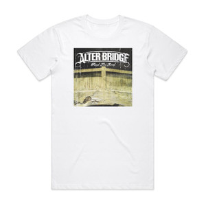 Alter Bridge Find The Real Album Cover T-Shirt White Alter Bridge Find The Real Album Cover T-Shirt White
