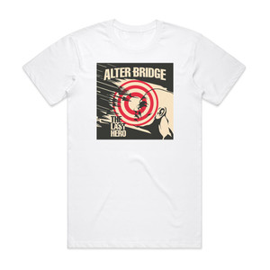 Alter Bridge The Last Hero 1 Album Cover T-Shirt White Alter Bridge The Last Hero 1 Album Cover T-Shirt White
