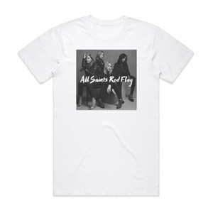 All Saints Red Flag Album Cover T-Shirt White All Saints Red Flag Album Cover T-Shirt White