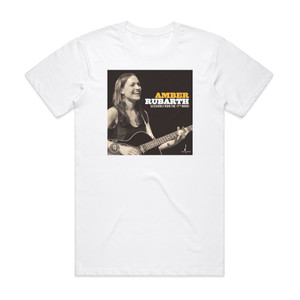 Amber Rubarth Sessions From The 17Th Ward Album Cover T-Shirt White