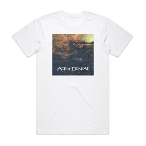 Act of Denial Down That Line Album Cover T-Shirt White