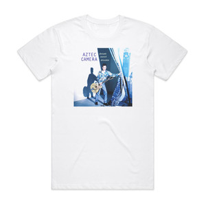 Aztec Camera Dream Sweet Dreams Album Cover T-Shirt White Aztec Camera Dream Sweet Dreams Album Cover T-Shirt White