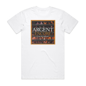 Argent Encore Live In Concert Album Cover T-Shirt White Argent Encore Live In Concert Album Cover T-Shirt White