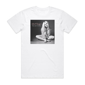 Avril Lavigne Tell Me Its Over Album Cover T-Shirt White Avril Lavigne Tell Me Its Over Album Cover T-Shirt White