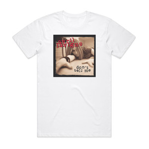 Avril Lavigne Dont Tell Me 2 Album Cover T-Shirt White Avril Lavigne Dont Tell Me 2 Album Cover T-Shirt White