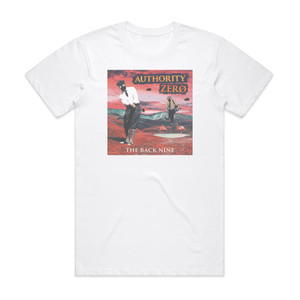 Authority Zero The Back Nine Album Cover T-Shirt White Authority Zero The Back Nine Album Cover T-Shirt White