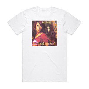 Ana Torroja Pasajes De Un Sueo Album Cover T-Shirt White