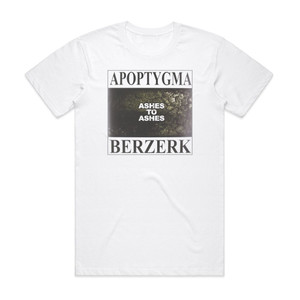 Apoptygma Berzerk Ashes To Ashes Album Cover T-Shirt White Apoptygma Berzerk Ashes To Ashes Album Cover T-Shirt White