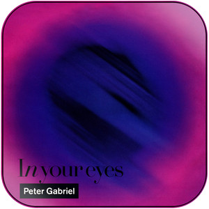 Peter Gabriel In Your Eyes Album Cover Sticker Peter Gabriel In Your Eyes Album Cover Sticker
