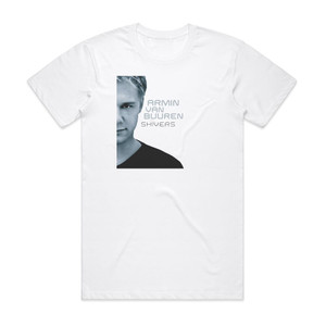 Armin van Buuren Shivers 2 Album Cover T-Shirt White Armin van Buuren Shivers 2 Album Cover T-Shirt White