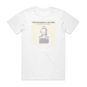 Armin van Buuren Ill Listen 1 Album Cover T-Shirt White