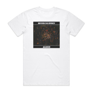 Alluste Beyond The Infinity Album Cover T-Shirt White