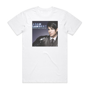 Adam Lambert Whataya Want From Me Album Cover T-Shirt White Adam Lambert Whataya Want From Me Album Cover T-Shirt White