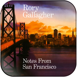 Rory Gallagher Notes From San Francisco Album Cover Sticker Rory Gallagher Notes From San Francisco Album Cover Sticker