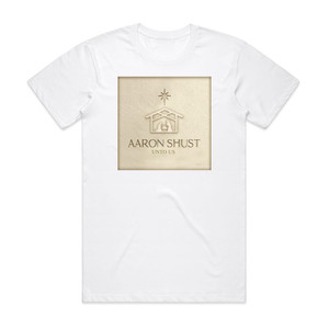 Aaron Shust Unto Us Album Cover T-Shirt White Aaron Shust Unto Us Album Cover T-Shirt White