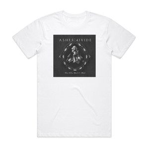 Ashes Divide Keep Telling Myself Its Alright Album Cover T-Shirt White Ashes Divide Keep Telling Myself Its Alright Album Cover T-Shirt White