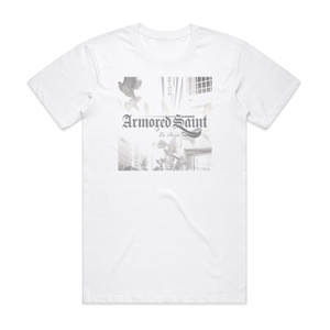 Armored Saint La Raza Album Cover T-Shirt White
