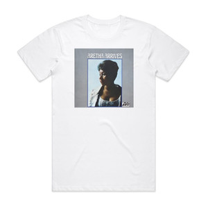 Aretha Franklin Aretha Arrives Album Cover T-Shirt White Aretha Franklin Aretha Arrives Album Cover T-Shirt White