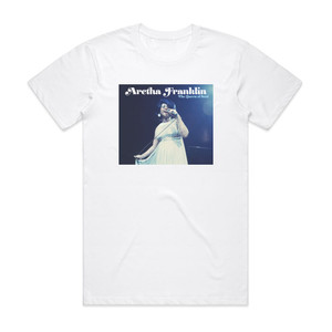 Aretha Franklin The Queen Of Soul Album Cover T-Shirt White Aretha Franklin The Queen Of Soul Album Cover T-Shirt White
