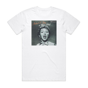 Anita ODay Anita Oday At Mister Kellys 1 Album Cover T-Shirt White Anita ODay Anita Oday At Mister Kellys 1 Album Cover T-Shirt White