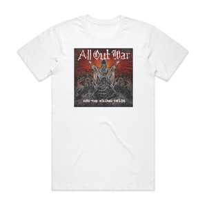 All Out War Into The Killing Fields Album Cover T-Shirt White All Out War Into The Killing Fields Album Cover T-Shirt White