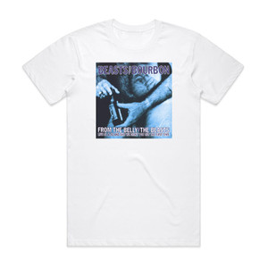 Beasts of Bourbon From The Belly Of The Beasts Album Cover T-Shirt White Beasts of Bourbon From The Belly Of The Beasts Album Cover T-Shirt White