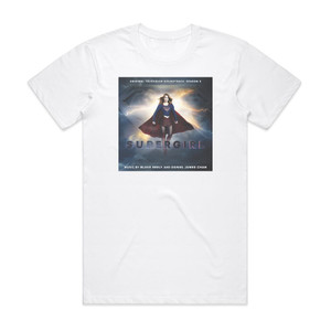 Blake Neely Supergirl Original Television Soundtrack Season 3 Album Cover T-Shirt White