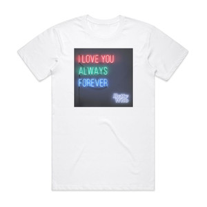 Betty Who I Love You Always Forever Album Cover T-Shirt White