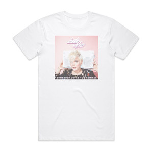 Betty Who Somebody Loves You Remixes Album Cover T-Shirt White Betty Who Somebody Loves You Remixes Album Cover T-Shirt White