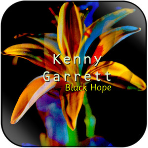Kenny Garrett Black Hope Album Cover Sticker Kenny Garrett Black Hope Album Cover Sticker