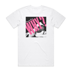 Bronski Beat Why Album Cover T-Shirt White Bronski Beat Why Album Cover T-Shirt White