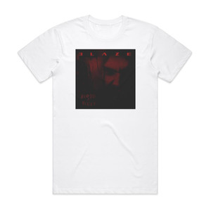 Blaze Blood Belief Album Cover T-Shirt White Blaze Blood Belief Album Cover T-Shirt White