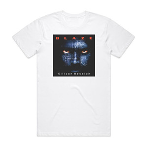 Blaze Silicon Messiah Album Cover T-Shirt White Blaze Silicon Messiah Album Cover T-Shirt White