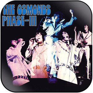 The Osmonds Phase Iii Album Cover Sticker The Osmonds Phase Iii Album Cover Sticker