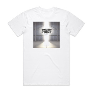 Boiling Point More Album Cover T-Shirt White Boiling Point More Album Cover T-Shirt White