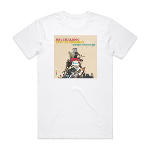 Bauchklang Live In Mumbai Album Cover T-Shirt White