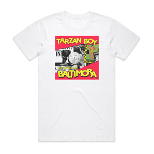 Baltimora Tarzan Boy The World Of Baltimora Album Cover T-Shirt White